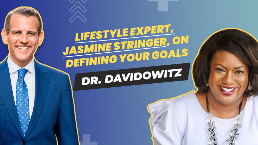 S2 – E3 – Your Best Self TV hosted by Dr. Davidowitz – Guest: Jasmine Stringer